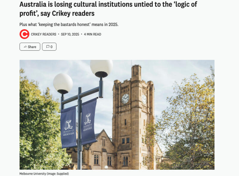 Screenshot of article appearing in Crikey titled Australia is losing cultural institutions untied to the ‘logic of profit’, say Crikey readers