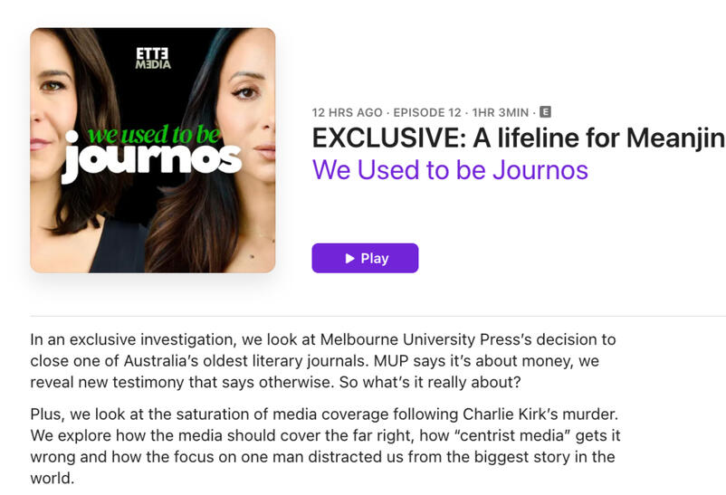 Screenshot of Podcast episode from "We used to be Journos" by Ette Media showing episode title "EXCLUSIVE: A lifeline for Meanjin"