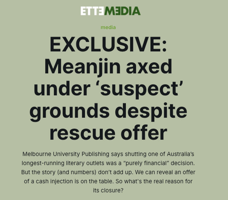 Screenshot of Ette Media Website with bold headline: EXCLUSIVE: Meanjin axed under 'suspect' grounds despite rescue offer'