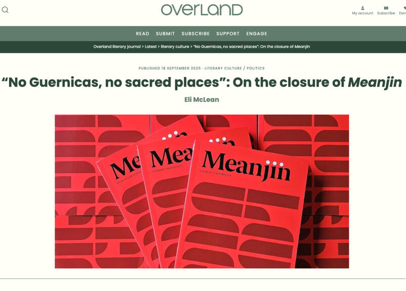 Screenshot of Overland Website with article title: "No Guernicas, no sacred places": On the closure of Meanjin by Eli McLean on 18 September 2025
